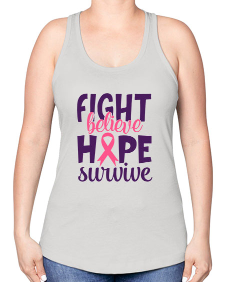 fight believe hope survive Style 13# - breast cancer -Racerback Tank