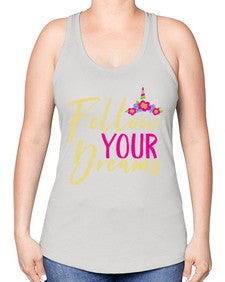 follow your dreams 133# - unicorn -Racerback Tank