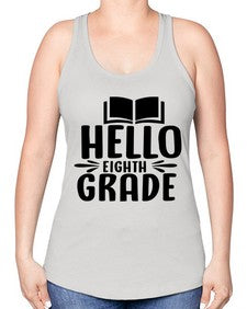 hello eighth grade 256# - eighth grade -Racerback Tank
