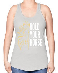 hold your horse Style 5# - horse -Racerback Tank