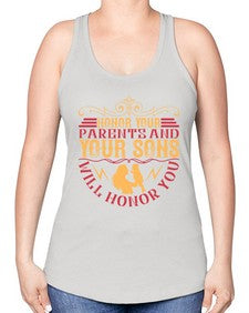 honor your parents and your sons will honor you 282# - parents day -Racerback Tank