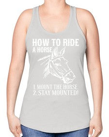 how to ride a horse just stay mounted - horse -Racerback Tank