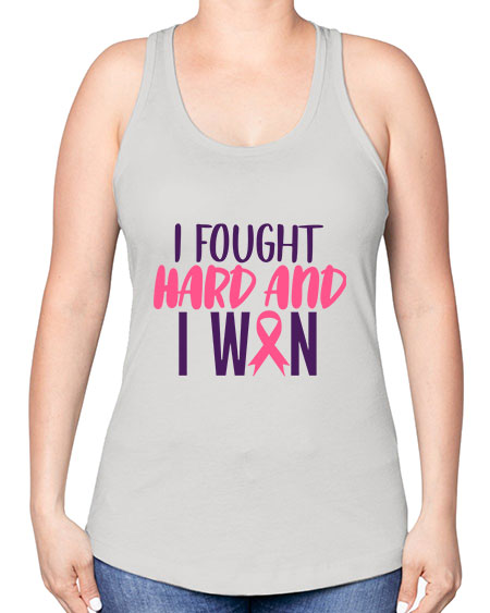 i fought hard and i won Style 10# - breast cancer -Racerback Tank