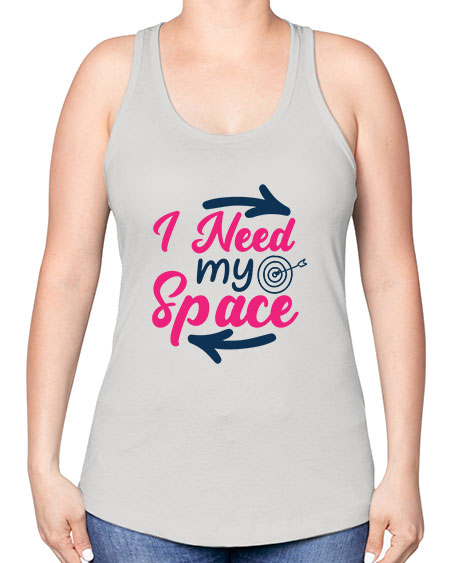 i need my space 23# - space -Racerback Tank