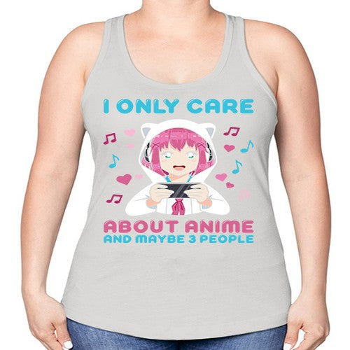 i only care about anime and maybe people234# - anime -Racerback Tank