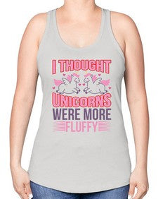 i thought unicorns were more fluffy 193# - unicorn -Racerback Tank