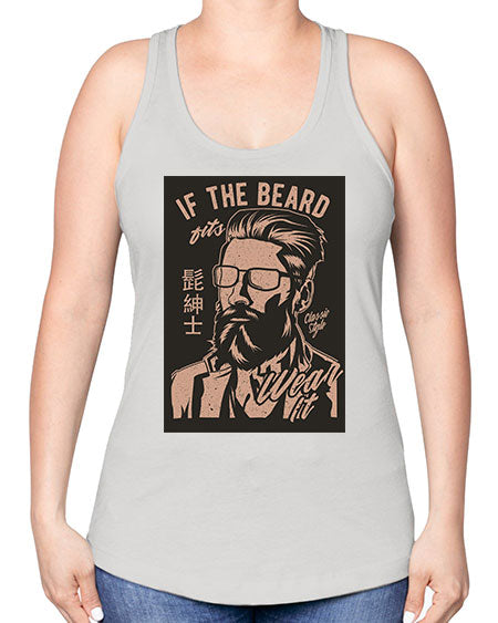 if the beard fits wear it cs 151# - bears - animals -Racerback Tank