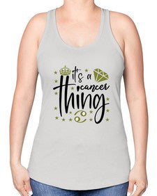 its a cancer thing 264# - cancer -Racerback Tank