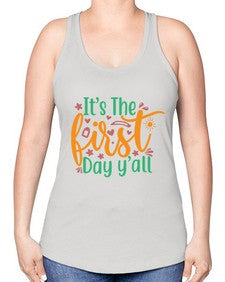 its the first day yall 395# - last day of school -Racerback Tank