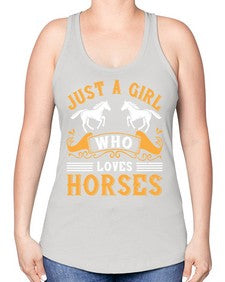 just a girl who loves horses Style 31# - horse -Racerback Tank
