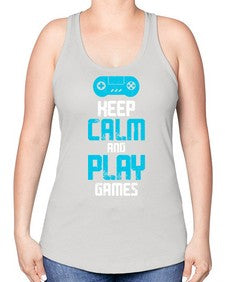 keep calm and play games 133# - video games -Racerback Tank