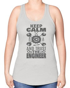 keep calm and trust the engineer 1023# - engineer -Racerback Tank