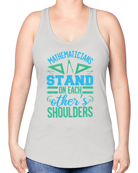 mathematicins stand on each others shoulders 36# - pi -Racerback Tank