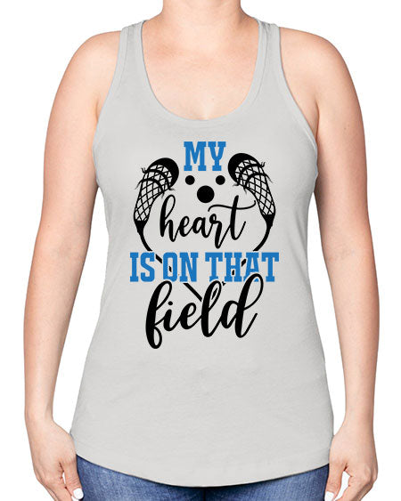 my heart is on that field 13# - lacrosse -Racerback Tank
