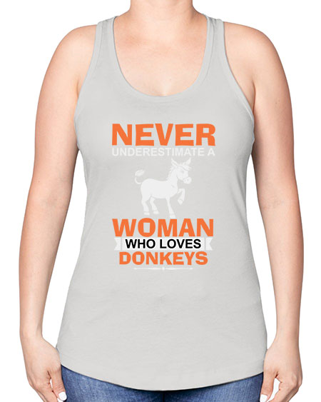 never underestimate a woman who loves donkeys Style 1# - donkey -Racerback Tank
