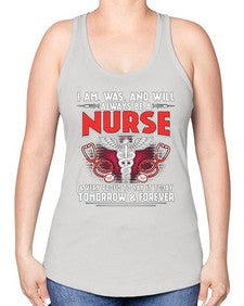 nurse tomorrow and forever 1205# - nurse -Racerback Tank