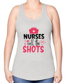 nurses call the shots Style 1235# - nurse -Racerback Tank