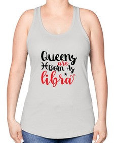 queens Are Born As Libra 387# - libra -Racerback Tank
