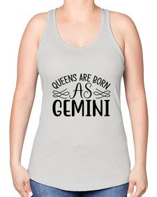 queens are born as gemini 392# - gemini -Racerback Tank