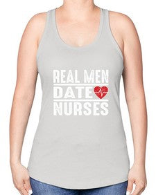 real men date nurses 1348# - nurse -Racerback Tank