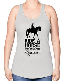 ride a horse for instant happiness - horse -Racerback Tank
