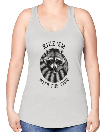 rizzem with the tism 53# - raccoon -Racerback Tank