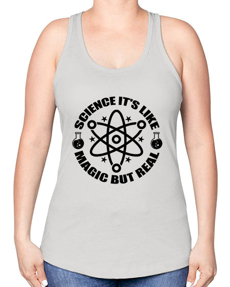 science its like magic but real 82# - general science -Racerback Tank