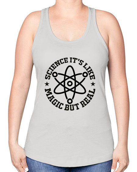 science its like magic but real 83# - general science -Racerback Tank
