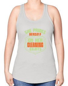 she prides hereself on her cleaning habits Style 354# - cleaner -Racerback Tank