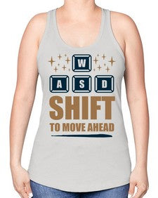 shift to move ahead 149# - video games -Racerback Tank