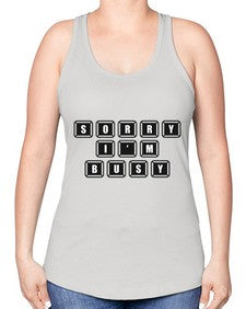 sorry im bussy 150# - video games -Racerback Tank