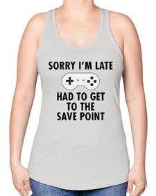 sorry im late had to get to the save point 151# - video games -Racerback Tank