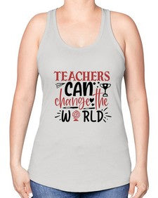 teachers ca change the world Style 389# - teacher -Racerback Tank