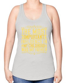 the most important influence in my childhood was my father 594# - parents day -Racerback Tank