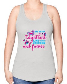we go to together like unicorn and fairies 542# - unicorn -Racerback Tank