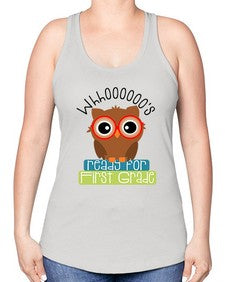 whooos ready for first grade 1002# - first grade -Racerback Tank