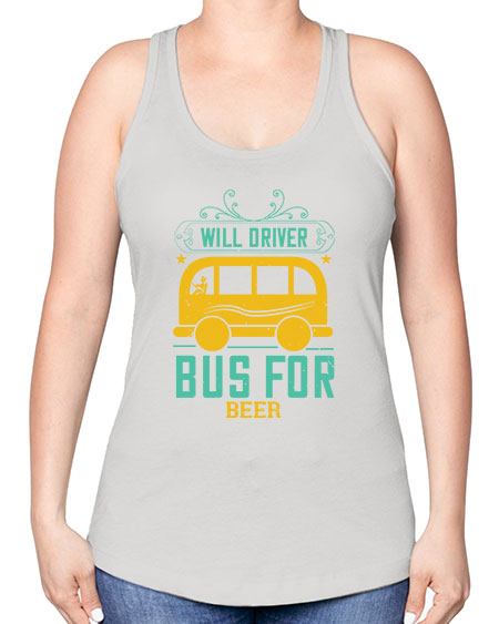 will driver bus for beer Style 1644# - Bus Driver -Racerback Tank