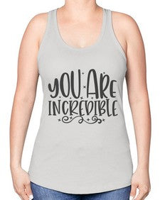 you are incredibale Style 61# - motivation -Racerback Tank