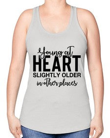 young at heart slightly older in other places 1270# - funny -Racerback Tank