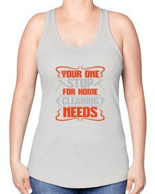 your one stop for home cleaning needs Style 492# - cleaner -Racerback Tank