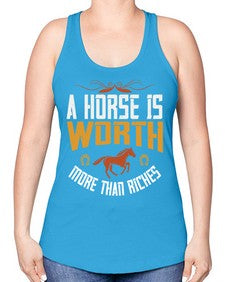A horse is worth more than riches Style 45# - horse -Racerback Tank