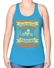 Be like a duck Style 17# - ducks -Racerback Tank