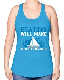 Boating will make you stronger 9# - boats -Racerback Tank