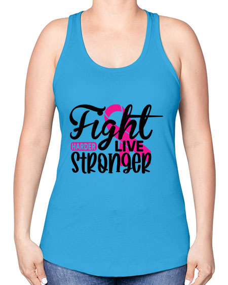 Fight Harder Live Stronger 27# - breast cancer -Racerback Tank