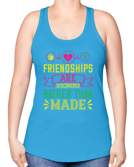 Friendships are discovered rather than made Style 48# - world health day -Racerback Tank