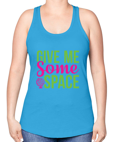 Give Me Some Space 32# - space -Racerback Tank