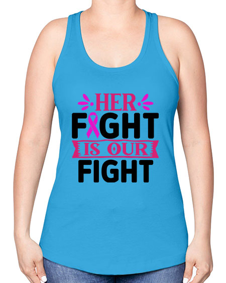 Her Fight is Our Fight 22# - breast cancer -Racerback Tank