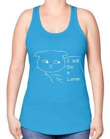 I Will Do it Later - cats -Racerback Tank