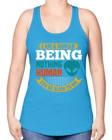I am a human being nothing is alien to me 7# - ufo -Racerback Tank