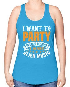 I want to pary in space 21# - ufo -Racerback Tank